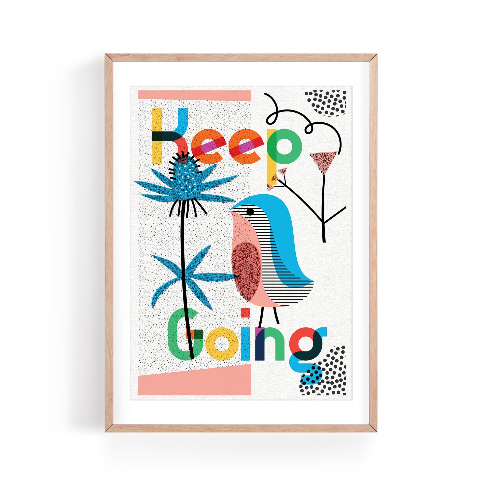 Keep Going A5 Art Print by The Print Lass. Shown in light wood frame (not included)